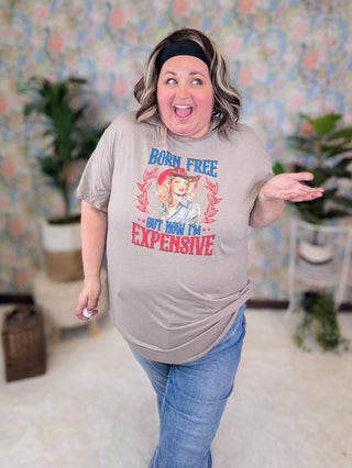 Born Free ... But Now I'm Expensive Graphic Tee-6- Graphic Tops-ILOVEMYFREEDOM-Styled by Stacked - A Plus Size Women's Boutique in Lakeville, MN