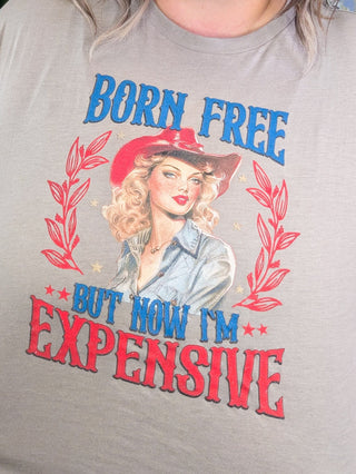 Born Free ... But Now I'm Expensive Graphic Tee-6- Graphic Tops-ILOVEMYFREEDOM-Styled by Stacked - A Plus Size Women's Boutique in Lakeville, MN