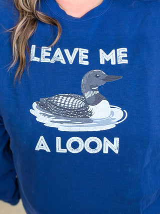 6- Graphic Tops Leave Me A Loon Pullover Crewneck Sweatshirt plus size clothing