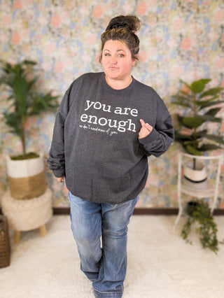 You Are Enough Crewneck Pullovers (3 colors)-6- Graphic Tops-Stacked - A Plus Size Boutique-Styled by Stacked - A Plus Size Women's Boutique in Lakeville, MN