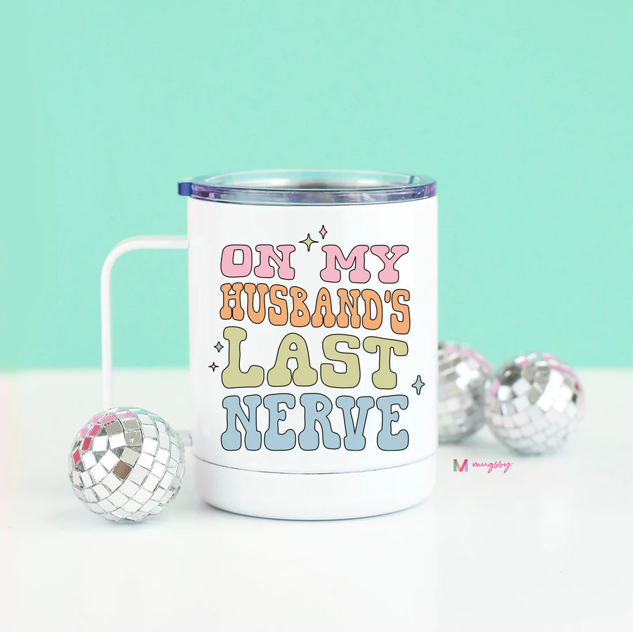 Metal Travel Cups- Last Nerve