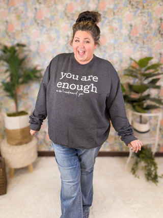 You Are Enough Crewneck Pullovers (3 colors)-6- Graphic Tops-Stacked - A Plus Size Boutique-Styled by Stacked - A Plus Size Women's Boutique in Lakeville, MN